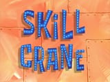 Skill_Crane_title_card