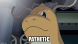 pathetic