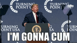 donald-trump-i&#039;m-gonna-cum