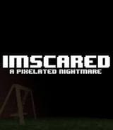imscared