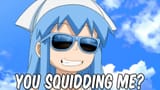 you_squidding_me