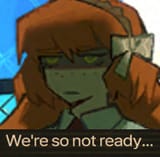 We are not ready Ish