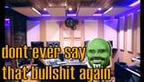 dont ever say that bullshit again