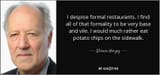 quote-i-despise-formal-restaurants-i-find-all-of-that-formality-to-be-very-base-and-vile-i-werner-herzog-13-11-60
