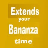 extends your bananza time