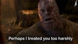 perhaps_i_treated_you_too_harshly