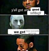 yall-got-any-good-writing-v0-ahu7a1diu03e1