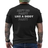 aint-no-party-diddy-quots-p-diddy-mens-back-t-shirt-20241017095644-g42eoirz-s4