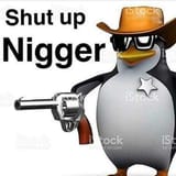 shut up nigger