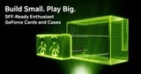 nvidia-introducing-sff-ready-enthusiast-geforce-cards-v0-ZKrlGxvMHiXvuBEefS3SIHIa1Vu3RUyF8U-cahNVCeA