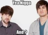 yea nigga and