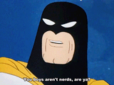 you boys arent nerds are you