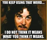 you-keep-using-that-word