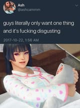 Guys literally only want one thing and it&#039;s fucking disgusting
