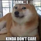 Damn... I kinda don&#039;t care