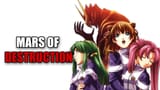 Mars of Destruction