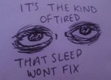 kind of tired