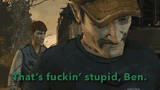 kenny-twd-thats-fucking-stupid-ben