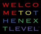 welcome to the next level