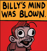 billys mind was blown