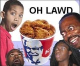 OH LAWD FRID CHIKINS