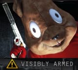 [VISIBLY ARMED]