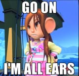 I&#039;m all ears
