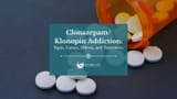Clonazepam_-Klonopin-Addiction_-Sign-Causes-Effect-and-Treatment