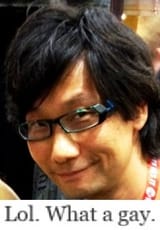 lol what a gay kojima