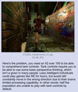 tank controls = high IQ