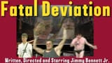 Fatal Deviation