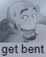 get bent