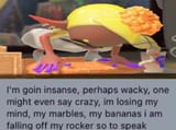 im going insane