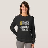 0_days_without_jewish_tricks_t_shirt-r0bcc89568b484548a33765ee69bc39b2_j12x0_644