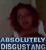 absolutely disgustang