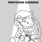 profound sadness