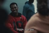 nigga you gay