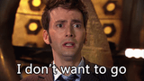 doctor-who-i-dont-want-to-go