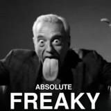 Absolute FREAKY!