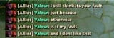 Valeur is not your ally