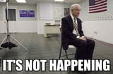 not happening