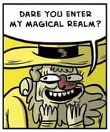 Dare you enter my magical realm