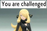 you are challenged