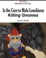 is-the-cure-to-male-loneliness-killing-gnomes-v0-1ewx55uwirpd1