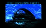Somethin&#039;s gonna happen