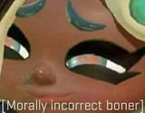 [Morally incorrect boner]