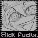 sick fucks