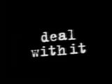 deal with it (from some old video game promotional video)