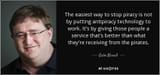 quote-the-easiest-way-to-stop-piracy-is-not-by-putting-antipiracy-technology-to-work-it-s-gabe-newell-71-58-16