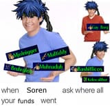 soren asks about funds
